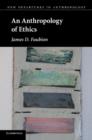 An Anthropology of Ethics - Book