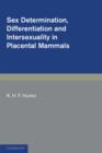 Sex Determination, Differentiation and Intersexuality in Placental Mammals - Book