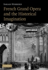 French Grand Opera and the Historical Imagination - Book