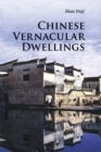 Chinese Vernacular Dwellings - Book