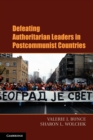 Defeating Authoritarian Leaders in Postcommunist Countries - Book