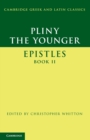 Pliny the Younger: 'Epistles' Book II - Book
