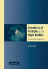 Dynamics of Particles and Rigid Bodies : A Systematic Approach - Book