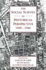 The Social Survey in Historical Perspective, 1880-1940 - Book