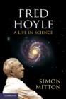 Fred Hoyle : A Life in Science - Book