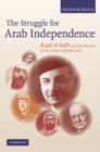 The Struggle for Arab Independence : Riad El-Solh and the Makers of the Modern Middle East - Book