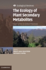 The Ecology of Plant Secondary Metabolites : From Genes to Global Processes - Book