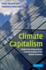 Climate Capitalism : Global Warming and the Transformation of the Global Economy - Book