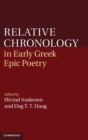 Relative Chronology in Early Greek Epic Poetry - Book