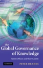 The Global Governance of Knowledge : Patent Offices and their Clients - Book