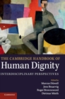 The Cambridge Handbook of Human Dignity : Interdisciplinary Perspectives - Book