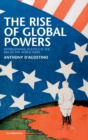 The Rise of Global Powers : International Politics in the Era of the World Wars - Book