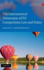 The International Dimension of EU Competition Law and Policy - Book