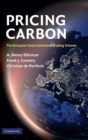 Pricing Carbon : The European Union Emissions Trading Scheme - Book