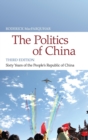 The Politics of China : Sixty Years of The People's Republic of China - Book