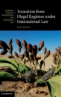 Transition from Illegal Regimes under International Law - Book