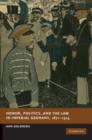 Honor, Politics, and the Law in Imperial Germany, 1871-1914 - Book