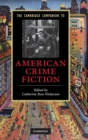 The Cambridge Companion to American Crime Fiction - Book