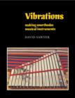 Vibrations : Making Unorthodox Musical Instruments - Book
