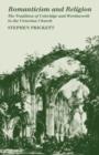 Romanticism and Religion : The Tradition of Coleridge and Wordsworth in the Victorian Church - Book