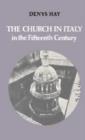 The Church in Italy in the Fifteenth Century : The Birkbeck Lectures 1971 - Book