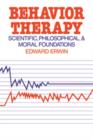 Behavior Therapy : Scientific, Philosophical and Moral Foundations - Book