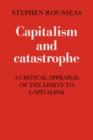 Capitalism and Catastrophe - Book
