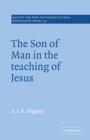 The Son of Man in the Teaching of Jesus - Book