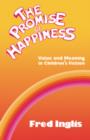 The Promise of Happiness : Value and Meaning in Children's Fiction - Book