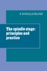 The Spindle Stage : Principles and Practice - Book