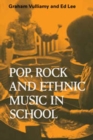 Pop, Rock and Ethnic Music in School - Book