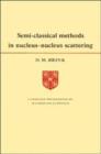 Semi-Classical Methods for Nucleus-Nucleus Scattering - Book