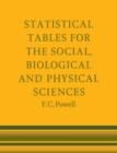 Statistical Tables for the Social Biological and Physical Sciences - Book