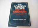 The Foreign Office and the Kremlin : British Documents on Anglo-Soviet Relations 1941-45 - Book