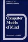 Computer Models of Mind : Computational approaches in theoretical psychology - Book