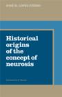 Historical Origins of the Concept of Neurosis - Book