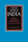 Bengal: The British Bridgehead : Eastern India 1740-1828 - Book