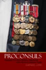Proconsuls : Delegated Political-Military Leadership from Rome to America Today - Book