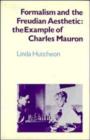 Formalism and the Freudian Aesthetic : The Example of Charles Mauron - Book
