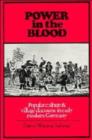 Power in the Blood : Popular Culture and Village Discourse in Early Modern Germany - Book