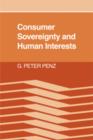 Consumer Sovereignty and Human Interests - Book