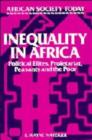 Inequality in Africa : Political Elites, Proletariat, Peasants and the Poor - Book