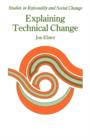Explaining Technical Change : A Case Study in the Philosophy of Science - Book
