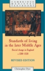 Standards of Living in the Later Middle Ages : Social Change in England c.1200-1520 - Book