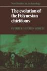 The Evolution of the Polynesian Chiefdoms - Book