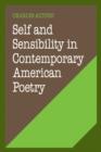 Self and Sensibility in Contemporary American Poetry - Book