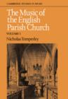 The Music of the English Parish Church: Volume 1 - Book