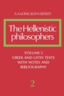 The Hellenistic Philosophers: Volume 2, Greek and Latin Texts with Notes and Bibliography - Book
