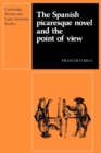 The Spanish Picaresque Novel and the Point of View - Book