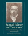 Samuel Palmer and 'The Ancients' - Book